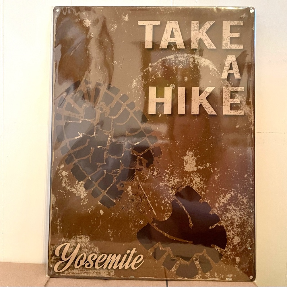 NEW Yosemite National Park Take A Hike Metal Sign